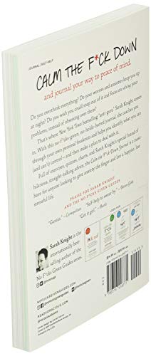 Calm the F*ck Down Journal: Practical Ways to Stop Worrying and Take Control of Your Life (A No F*cks Given Guide)