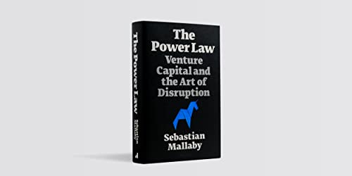 The Power Law: Venture Capital and the Art of Disruption