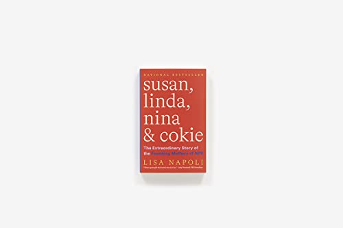 Susan, Linda, Nina & Cokie: The Extraordinary Story of the Founding Mothers of NPR