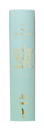 History Of The World In 100 Objects,A