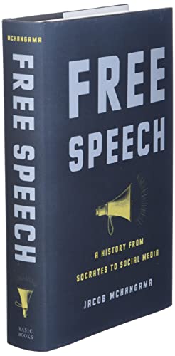 Free Speech: A History from Socrates to Social Media