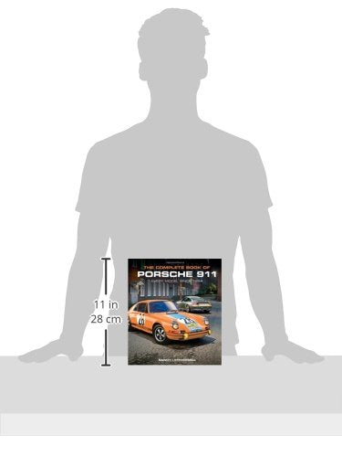 The Complete Book of Porsche 911: Every Model since 1964