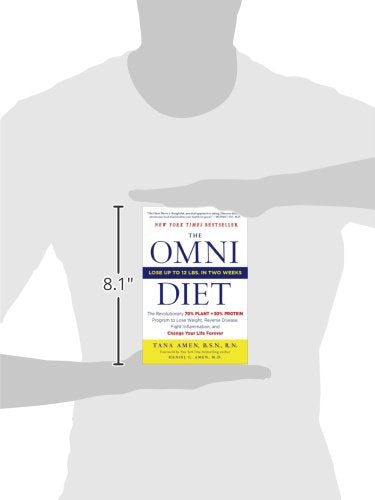 The Omni Diet: The Revolutionary 70% PLANT + 30% PROTEIN Program to Lose Weight, Reverse Disease, Fight Inflammation, and Change Your Life Forever