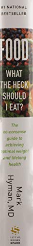 Food: What the Heck Should I Eat? (The Dr. Mark Hyman Library, 7)