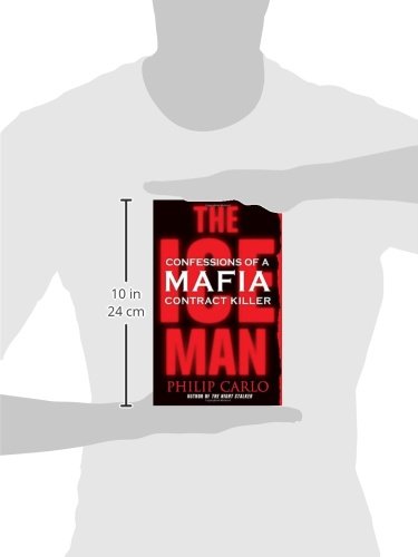 The Ice Man: Confessions of a Mafia Contract Killer