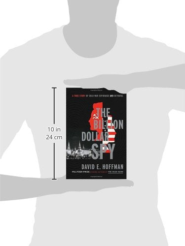 The Billion Dollar Spy: A True Story of Cold War Espionage and Betrayal