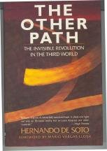 The Other Path: The Invisible Revolution in the Third World (English and Spanish Edition)