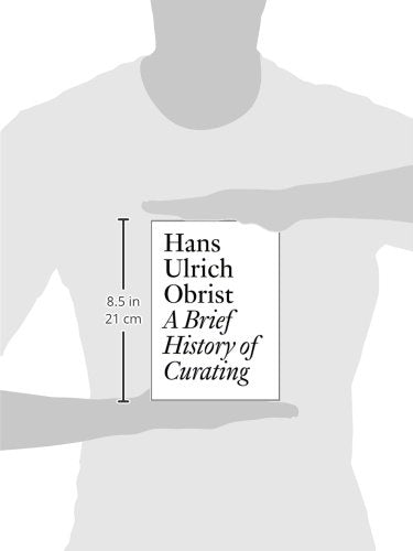 A Brief History of Curating (Documents, 3)