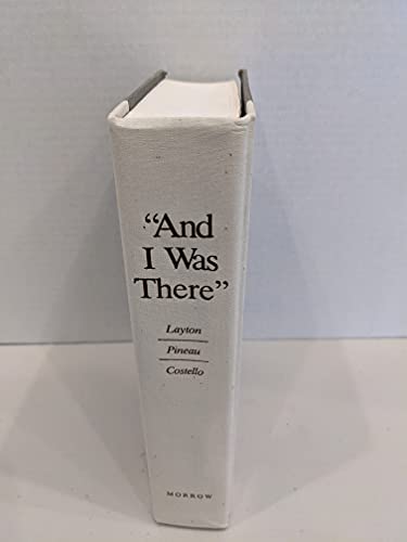 And I Was There: Pearl Harbor and Midway Breaking the Secrets