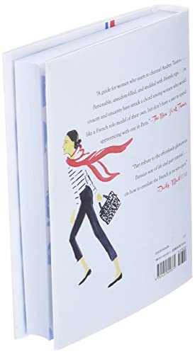 Lessons from Madame Chic: 20 Stylish Secrets I Learned While Living in Paris