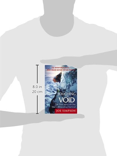 Touching the Void: The True Story of One Man's Miraculous Survival
