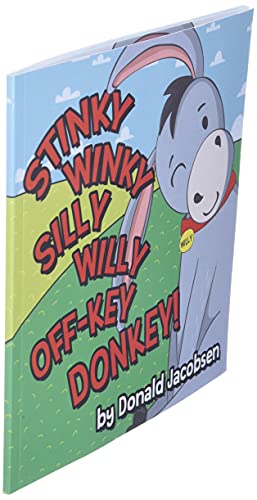 Stinky Winky Silly Willy Off-key Donkey: A Fun Rhyming Animal Bedtime Book For Kids