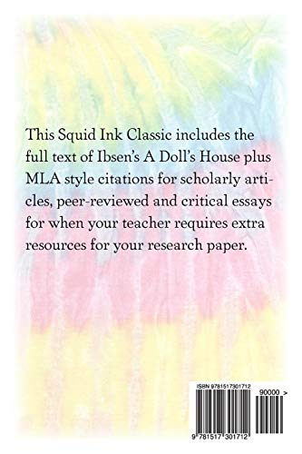 A Doll's House: Includes MLA Style Citations for Scholarly Articles, Peer-Reviewed and Critical Essays (Squid Ink Classics)