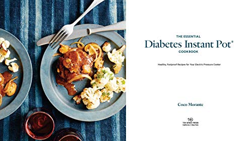 The Essential Diabetes Instant Pot Cookbook: Healthy, Foolproof Recipes for Your Electric Pressure Cooker