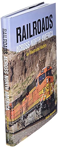 Railroads Across North America: An Illustrated History