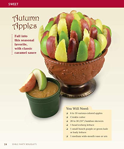 Edible Party Bouquets: Creating Gifts and Centerpieces with Fruit, Appetizers, and Desserts (Fox Chapel Publishing) Easy and Fun Step-by-Step Food Arrangements for Parties, Holidays, & Celebrations
