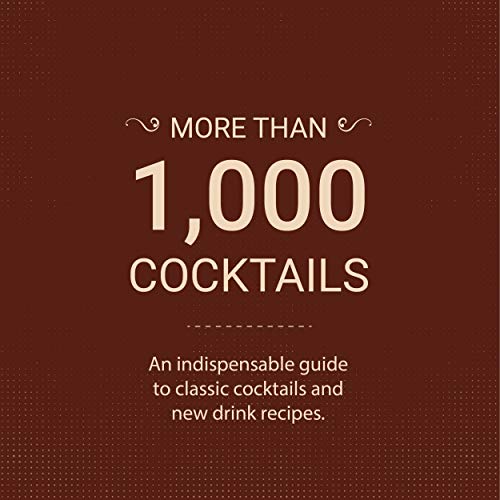 The Ultimate Bar Book: The Comprehensive Guide to Over 1,000 Cocktails (Cocktail Book, Bartender Book, Mixology Book, Mixed Drinks Recipe Book)