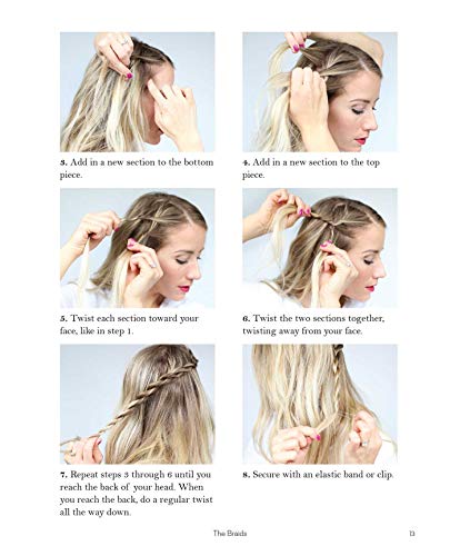 Twist Me Pretty Braids: 45 Step-by-Step Tutorials for Beautiful, Everyday Hairstyles