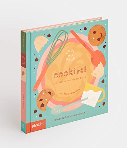 Cookies!: An Interactive Recipe Book (Cook In A Book)