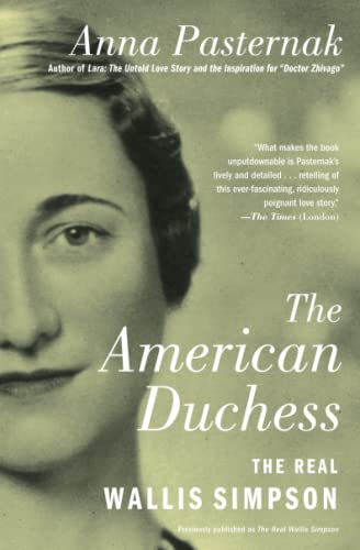 The American Duchess: The Real Wallis Simpson