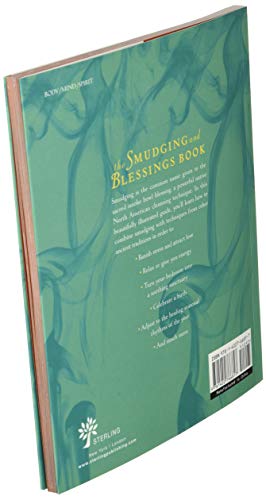 The Smudging and Blessings Book: Inspirational Rituals to Cleanse and Heal