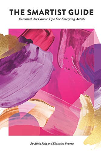 Smartist Guide: Essential Art Career Tips For Emerging Artists