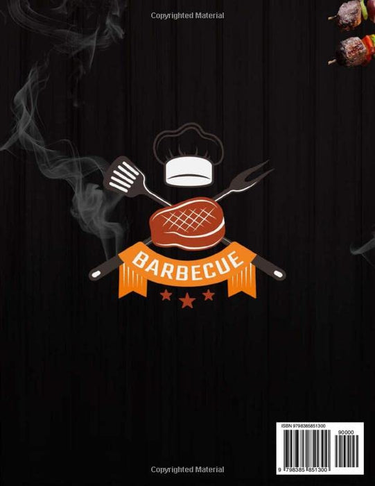 The Grill Bible: 1500 Days of Mouth Watering BBQ Recipes to Surprise your Family. Discover the Expert‘s Secrets and Become the Undisputed Grill Master of Your Neighborhood