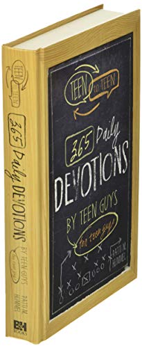 Teen to Teen: 365 Daily Devotions by Teen Guys for Teen Guys
