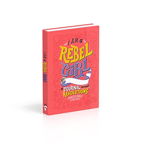 I Am A Rebel Girl Journal (Good Night Stories for Rebel Girls)