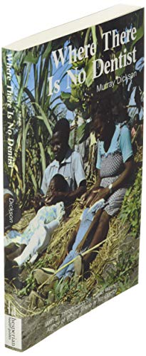 Where There Is No Dentist