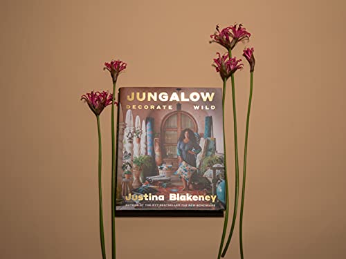 Jungalow: Decorate Wild: The Life and Style Guide