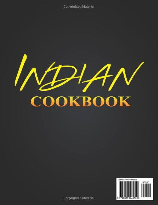 Indian Cookbook: Over 300 Quick and Simple Authentic Indian Recipes for Making at Home