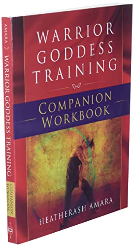 Warrior Goddess Training Companion Workbook (Warrior Goddess Series- Part II)