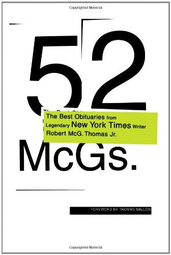 52 McGs.: The Best Obituaries from Legendary New York Times Reporter Robert McG. Thomas