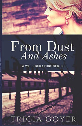 From Dust and Ashes: A Story of Liberation (Liberator Series)