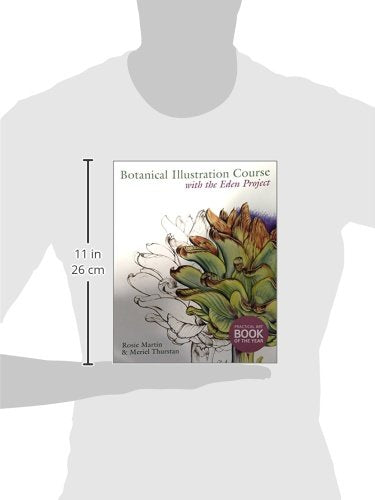 Botanical Illustration Course with the Eden Project: Drawing And Watercolour Painting Techniques For Botanical Artists