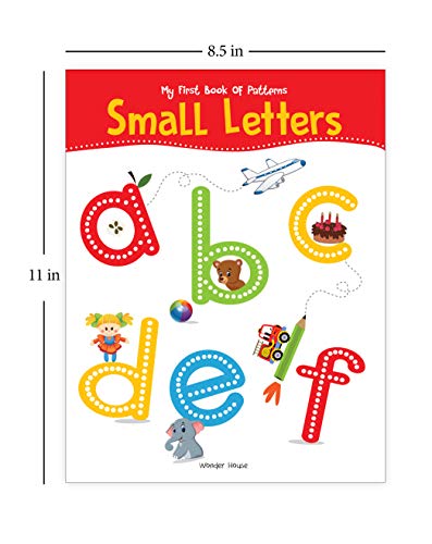 My First Book of Patterns Small Letters: Write and Practice Patterns and Small Letters A to Z (Patte [Paperback] Wonder House Books Editorial
