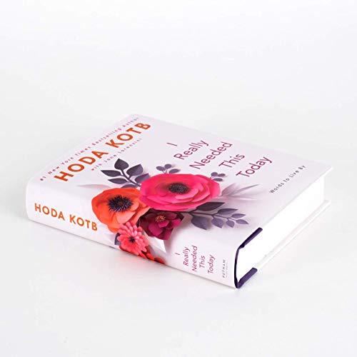 I Really Needed This Today: Words to Live By