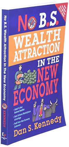 No B.S. Wealth Attraction In The New Economy