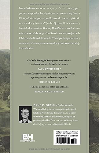 Manso y humilde: El corazón de Cristo para los pecadores y heridos | Gentle and Lowly: The Heart of Christ for Sinners and Sufferers (Spanish Edition)