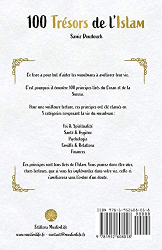 100 trésors de l'Islam: Principes du Coran et de la Sunna pour une vie meilleure (French Edition)