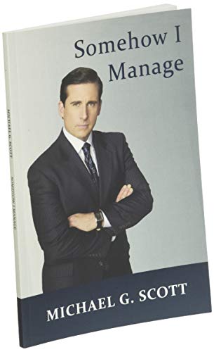 Somehow I Manage: A Notebook for all Managers and fans of the Office