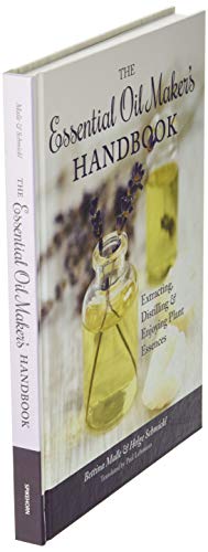 The Essential Oil Maker's Handbook