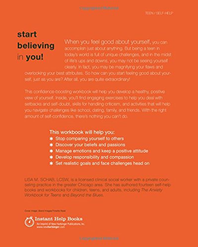 The Self-Esteem Workbook for Teens: Activities to Help You Build Confidence and Achieve Your Goals