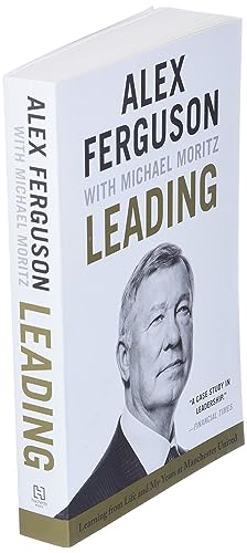 Leading: Learning from Life and My Years at Manchester United
