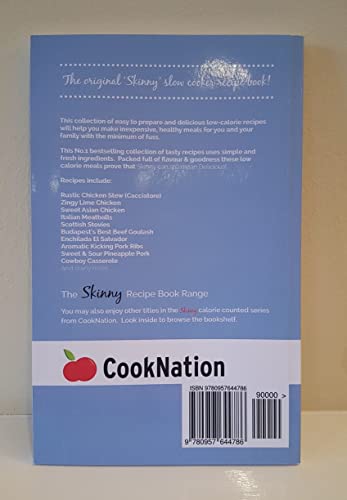 The Skinny Slow Cooker Recipe Book: Delicious Recipes Under 300, 400 And 500 Calories (Cooknation)