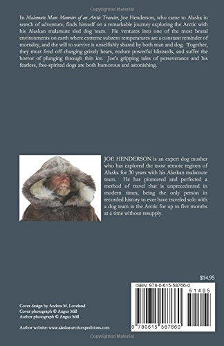 Malamute Man: Memoirs of an Arctic Traveler