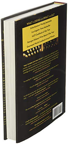 What to Drink with What You Eat: The Definitive Guide to Pairing Food with Wine, Beer, Spirits, Coffee, Tea - Even Water - Based on Expert Advice from America's Best Sommeliers
