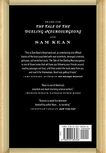 The Tale of the Dueling Neurosurgeons: The History of the Human Brain as Revealed by True Stories of Trauma, Madness, and Recovery