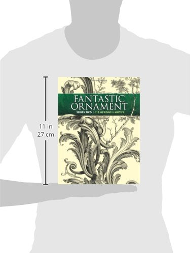 Fantastic Ornament, Series Two: 118 Designs and Motifs (Dover Pictorial Archive)
